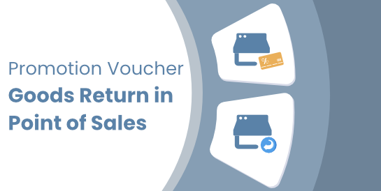 Promotion Voucher - Goods Return in Point of Sales